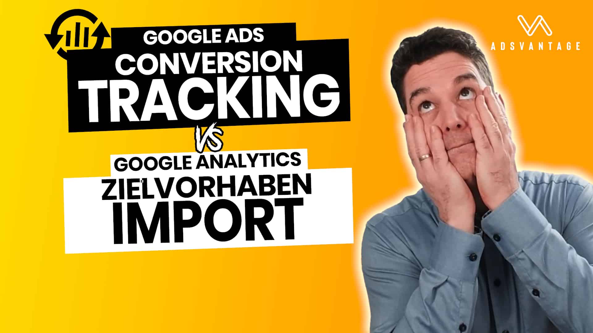 Google Ads Conversion Tracking vs. Google Analytics Zielvorhaben Import