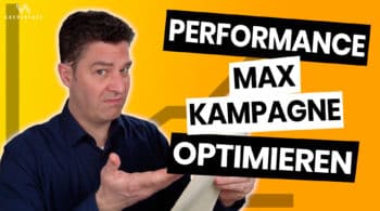 Performance Max Kampagne optimieren