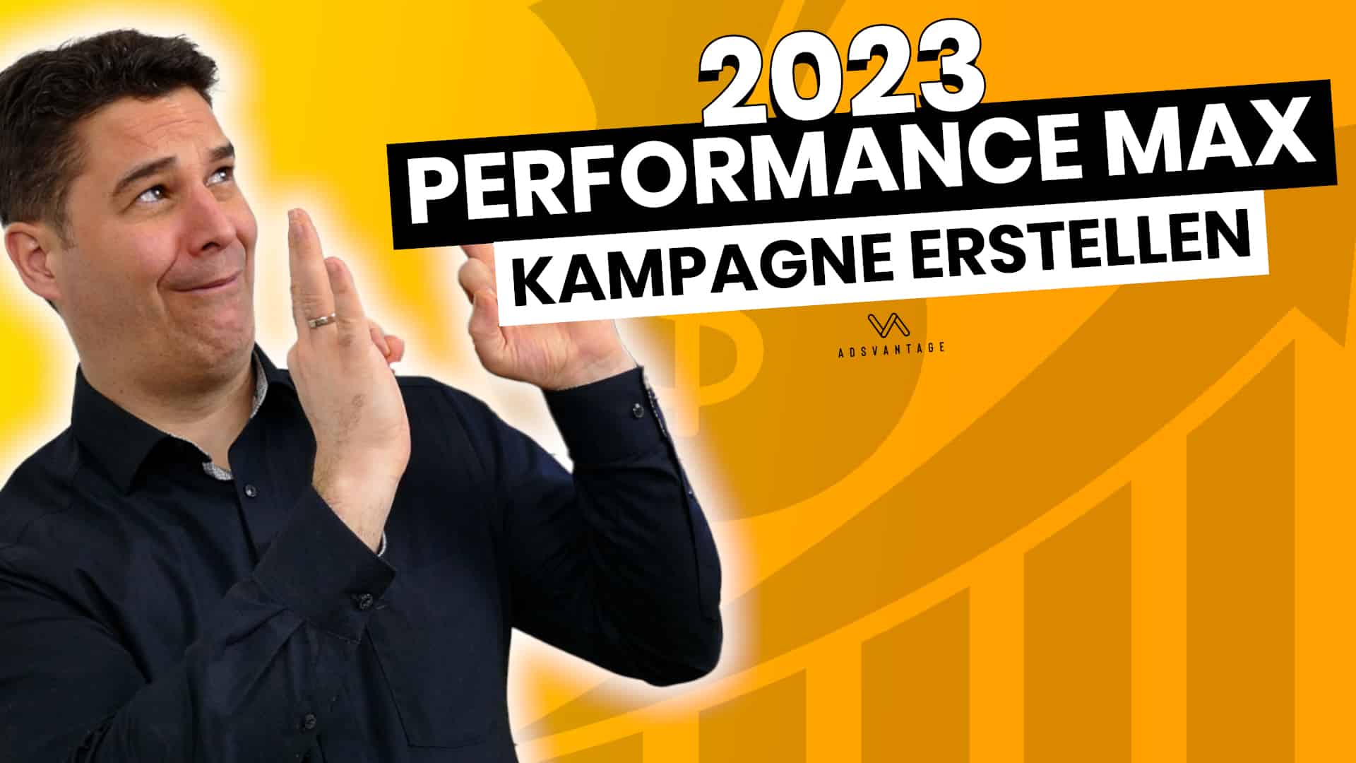 Performance Max Kampagnen: Der ultimative Leitfaden 2023