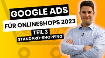 Google Ads für Onlineshops - Standard-Shopping-Kampagnen